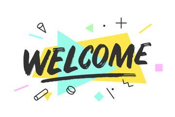 Wall Mural - welcome banner, speech bubble, poster and sticker concept, memphis geometric style with text welcome