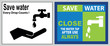 save water quote (protect the environment for our future, shut if off, please conserve water, recycled water in use, wash hands after contact)