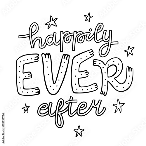 Fotografie, Obraz Happily Ever After hand lettering quote card