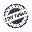© zobaair - Stay Tuned Black grunge stamp isolated