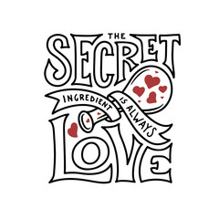 Secret ingredient is always love lettering. Vintage vector illustration.