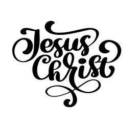 Hand drawn Jesus Christ lettering text on white background. Calligraphy lettering Vector illustration