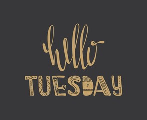 Wall Mural - Hello tuesday quote