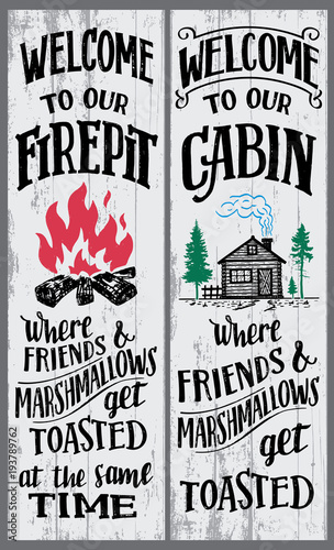 Welcome To Our Firepit And Cabin Signs Set Where Friends And