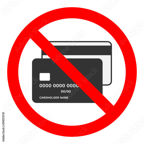 CASH ONLY sign. No credit cards accepted. Bank card icon in red crossed ...