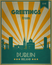 Vintage Touristic Greeting Card - Dublin, Ireland - Vector Illustration. Grunge Effects Can Be Easily Removed For A Brand New, Clean Sign.
