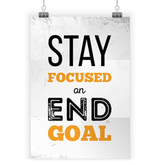 Wall Mural - Stay focused inspirational quote. Vector typography poster design. Print for wall on black stain with frame