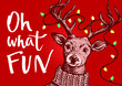 Vector pen and ink hipster vintage style portrait of a reindeer wearing a knitted sweater with Christmas lights string in antlers, Oh what FUN hand written brush script lettering on red background.