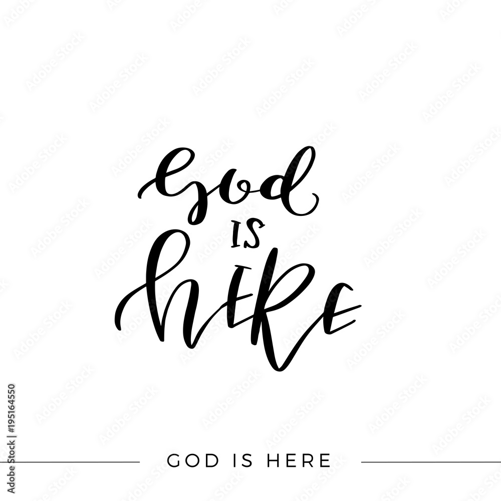 God Is Here, Vector Bible Calligraphy, Faith Hand Lettering, Modern ...