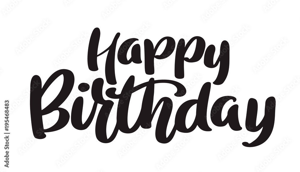 Happy Birthday Hand Drawn Text Phrase Calligraphy Lettering Word 