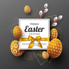 Easter Holiday Greeting Card. 3d Decorative Eggs With Golden Bow And Willow Branches. Abstract Geometric Background. Vector Illustration.