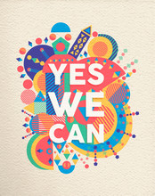 Yes We Can Positive Art Motivation Quote Poster