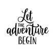 © yasnaten - Let the adventure begin vector lettering. Motivational inspirational travel quote.