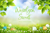 Fototapeta  - Życzenia wielkanocne, wesołych świat wielkanocnych w języku polskim, wiosenna łąka z przepięknym tłem i leżącymi jajkami wielkanocnymi w trawie