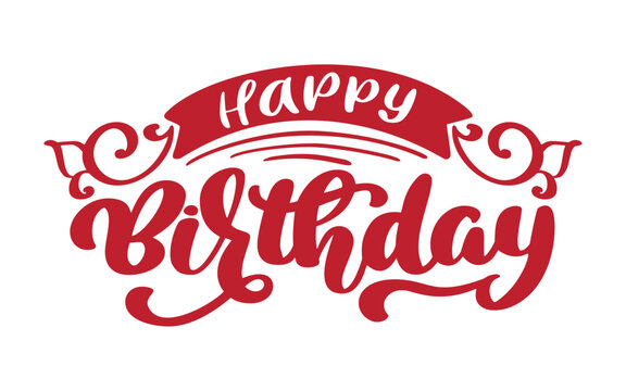 Happy Birthday Hand drawn text phrase. Calligraphy lettering word graphic, vintage art for posters and greeting cards design. Calligraphic quote in green ink isolated on white. Vector illustration