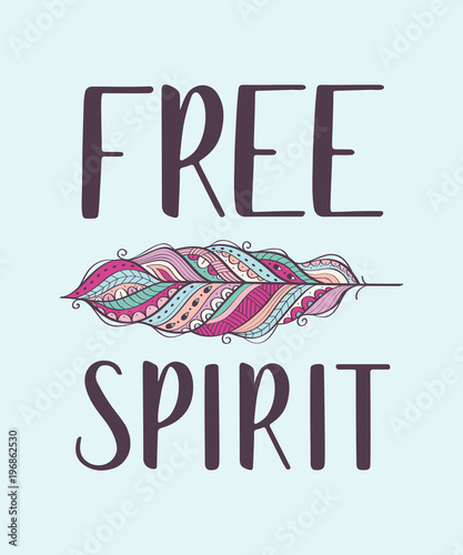 Fotografía Boho style inspirational quote with colorful ornamental feather