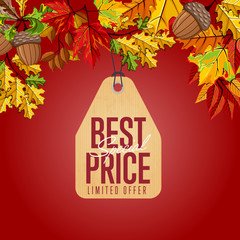 Wall Mural - Autumn seasonal sale badge, vector illustration. Best special price, limited offer label in vintage style on red background with colorful autumn leaves. Retro design promotional badge