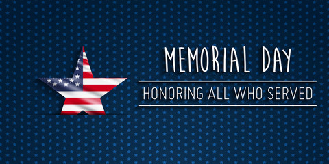 Memorial day vector design. Honoring all who served banner for the memorial day. Remember and Honor.