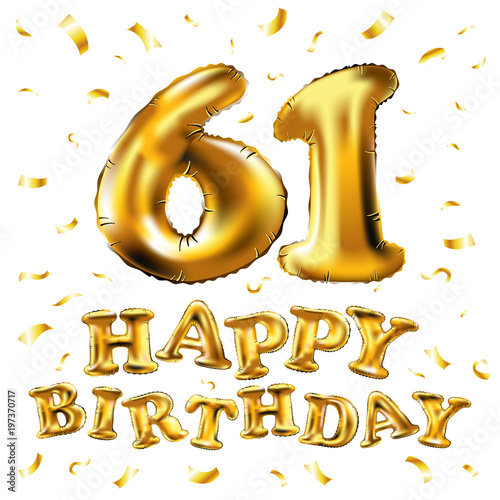 Poster vector happy birthday 61th celebration gold balloons and golden confetti glitters