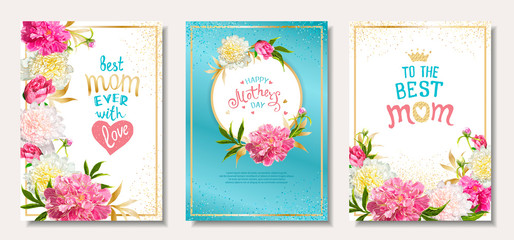 Wall Mural - Happy Mothers Day. Set of three templates with pink peony flowers, hand-drawn lettering for BEST MOM, golden frame and and sequins. Template for greeting cards, invitations, posters, banners.