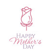 Happy Mothers Day card or banner with line pink rose with leaves isolated on white background.