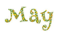May, Month Name Written In Flowers, Marigolds And Daisies. Text, Word.