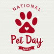 National Pet Day card or background. vector illustration.