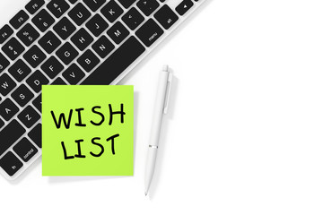 Poster - Sticky Note Paper with Wish List Sign, White Pen and Keyboard. 3d Rendering