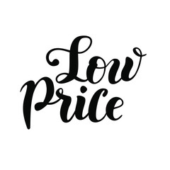 Modern calligraphy lettering of Low price in black isolated on white background for shop, catalogue, tags, sale, market, advertisement, seller, website