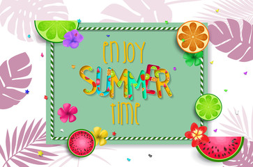 Wall Mural - Summer design vector banner with fruits background and exotic palm leaves, hibiscus flowers and Enjoy Summer Time typography.