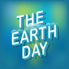 Poster - The Earth Day concept. Vector logo on blured background. World environment day vector concept