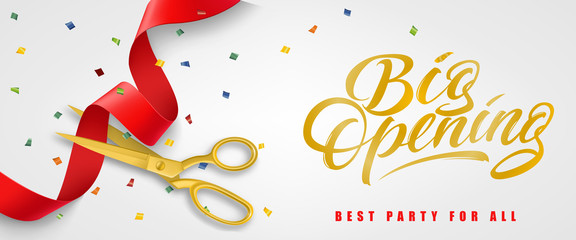 Wall Mural - Big opening, best party for all festive banner design with confetti and gold scissors cutting red ribbon on white background. Lettering can be used for invitations, signs, announcements.