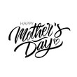 Happy Mother's Day calligraphic lettering design celebrate card template. Creative typography for holiday greetings and invitations. Vector illustration.