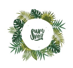 Poster - Wreath or circular garland made of palm tree leaves or foliage of tropical plants and lettering Summer inside. Decorative natural design element isolated on white background. Vector illustration.