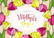 Happy mother's day. Greeting card with mother's day. Floral background.