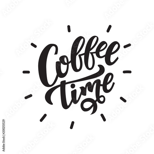 Coffee time. Vector illustration of handwritten lettering