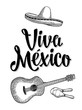Viva Mexico lettering and guitar, maracas and sombrero. Vintage engraving