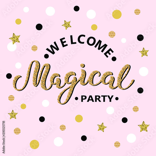 Welcome Magical Party Text Isolated On Pink Background Hand Drawn Lettering Magical As Logo Patch Sticker Badge Icon Template For Party Invitation Birthday Greeting Card Web Postcard Stock Vector Adobe Stock