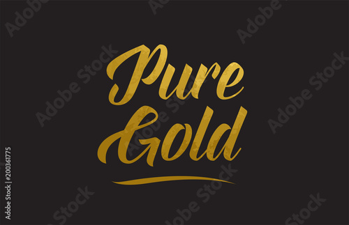 Fotografía Pure Gold gold word text illustration typography
