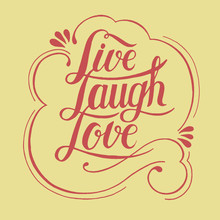 Illustration Of Live Laugh Love Word