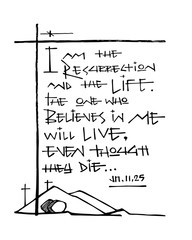 Bliblic phrase: I am the Resurrection and the Life