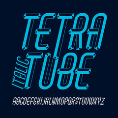 Poster - Vector fun capital English alphabet letters collection. Retro italic condensed font,  script from a to z can be used in art  poster art. Created using dimensional packaging pipe.
