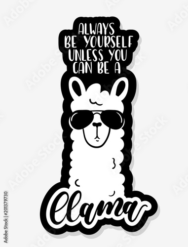 Fotografía Llama bagde with lettering inscription Always be yourself unless you can be a llama