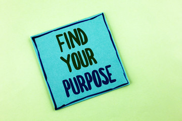 Conceptual hand writing showing Find Your Purpose. Business photo showcasing life goals Career Searching educate knowing possibilities written on Sticky Note Paper on the plain background.