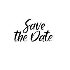 Wall Mural - save the date hand lettering inscription. modern calligraphy greeting card. vector. isolated on whit