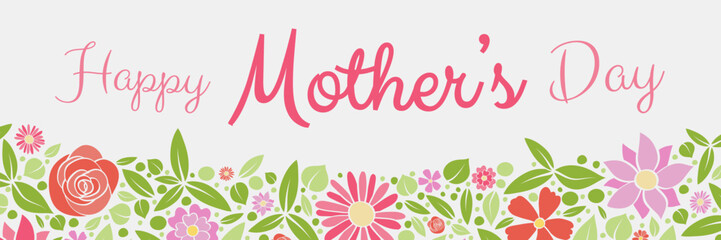 Wall Mural - Colourful banner with fresh flowers for Mother's Day. Vector.
