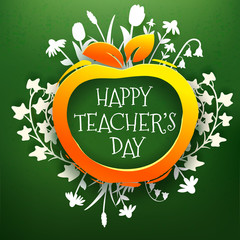Wall Mural - Vector illustration. Happy teachers day typography greetings label with realistic paper floral and leaves elements on green chalkboard background. Can be used as greetings card or poster.