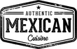 Authentic Mexican Restaurant Cuisine Stamp