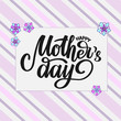 Happy Mother's Day vector illustration . Festivity text in rectangle frame as celebration badge, tag, icon. Hand drawn lettering typography poster on stripe background. Text card invitation, template.