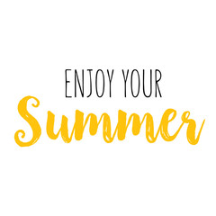 Wall Mural - Enjoy your summer holidays greeting card template. Calligraphic lettering can be used for leaflets, posters, banners.